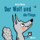 Der Wolf und die Fliege vom Moritzverlag