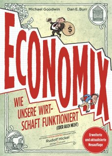 Economix - wie unsere Wirtschaft funktioniert - oder auch nicht!
