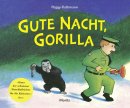 Gute Nacht Gorilla - ein Volesebuch vorm Schlafengehen