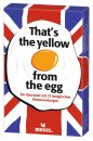 That´s the yellow from the egg - Ein Quizspiel mit...