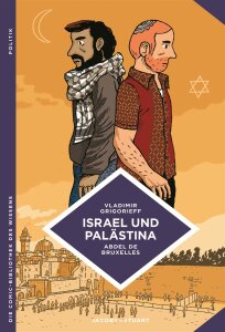 Israel und Palästina die Comic Bibliothek des Wissens